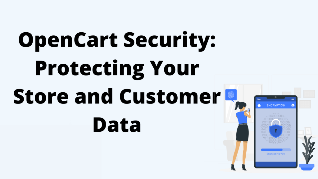 OpenCart Security Protecting Your Store and Customer Data