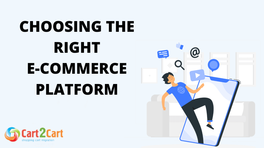 Choosing the Right E-Commerce Platform