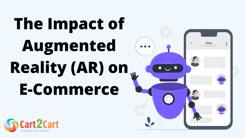 The Impact of Augmented Reality (AR) on E-Commerce